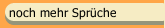 noch mehr Sprüche